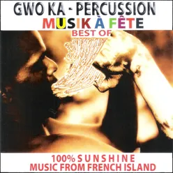 Gwo ka - percussion Musik à fête - best of