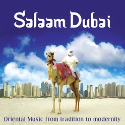 Salaam Dubai Oriental Music from Tradition to Modernity