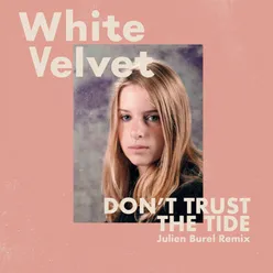 Don't Trust the Tide Julien Burel Remix