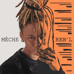 Mèche reb'l