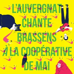 L'auvergnat chante brassens à la coopérative de mai Une compilation Brassens