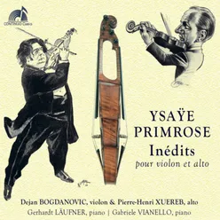 Ysaÿe & Primrose Inédits pour violon et alto