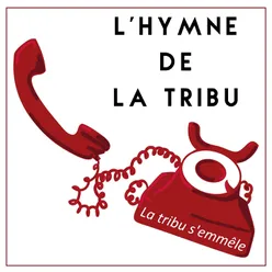 L'hymne de la tribu