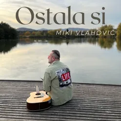 Ostala si