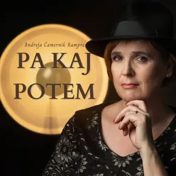 Pa kaj potem