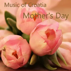 Music Of Croatia - Mother's Day
