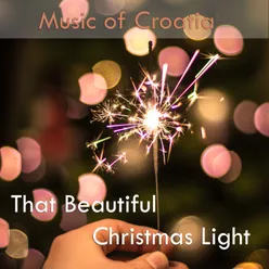 Music of Croatia - That Beautiful Christmas Light