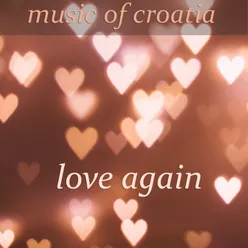 Music of Croatia - Love Again