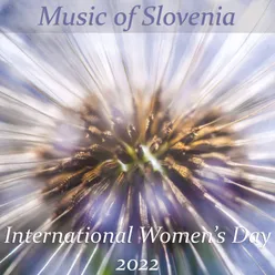 Music of Slovenia - International Women's Day 2022