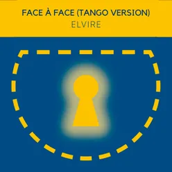 Face `a face Tango Version