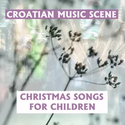 Croatian music scene - Christmas songs for children