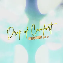 Gledaj Me Drop Of Comfort Sessions