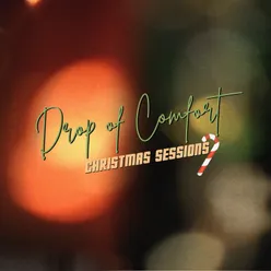 Drop of Comfort Christmas Sessions