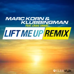 Lift Me Up Remixes