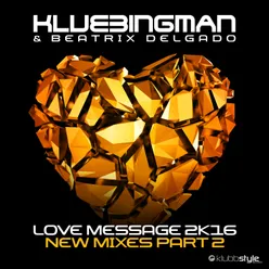 Love Message 2K16 Dance Dealers Remix Edit