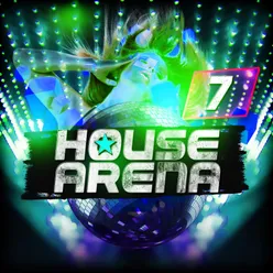 House Arena, Vol. 7