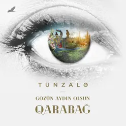 Gozun Aydin Olsun, Qarabag Original