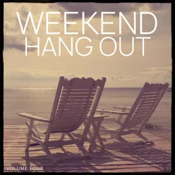 Weekend Hang Out, Vol. 4