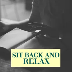 Sit Back & Relax, Vol. 1