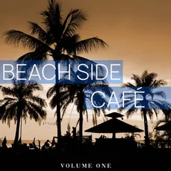 Beach Side Cafe, Vol. 1