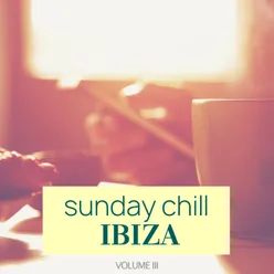 Sunday Chill - Ibiza, Vol. 3