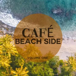 Cafe - Beach Side, Vol. 1