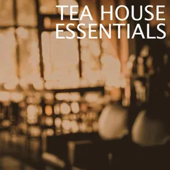 Tea House Essentials, Vol. 1