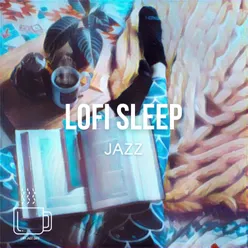 Lofi Sleep Jazz - Relaxing Chill & Study Vibes