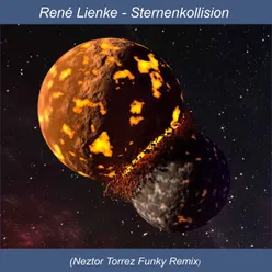 Sternenkollision (Neztor Torrez Funky Remix)