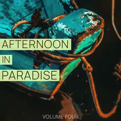Afternoon In Paradise, Vol. 4