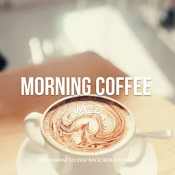 Morning Coffee Jazz - Relaxing Instrumental Good Mood Cafe Music