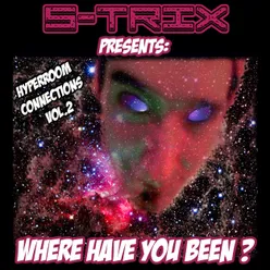 Where Have You Been ? Hyperroom Connections, Vol. 2