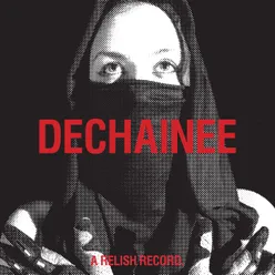 Dechainee Vocal Version