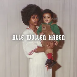 #AlleWollenHaben