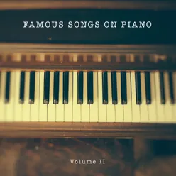 Famous Songs on Piano, Vol. 2