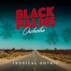 Tropical Gothic