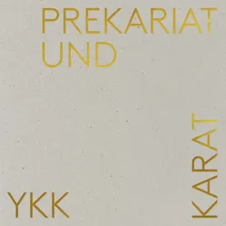 Prekariat und Karat