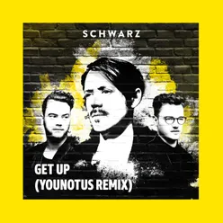 Get Up (YouNotUs Remix)