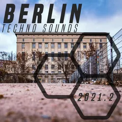 Berlin Techno Sounds 2021.2