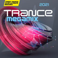 Trance Megamix 2021: Finest Trance in an Ultimate Megamix (DJ-MIX)