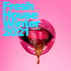 Fresh House: Winter 2021