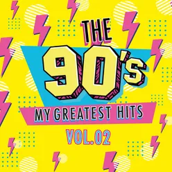 The 90s My Greatest Hits, Vol. 2