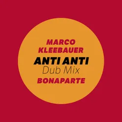 Anti Anti (Dub Mix)