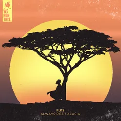 Always Rise / Acacia