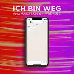 Ich bin weg