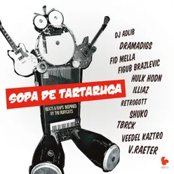 Sopa de Tartaruga (Beats & Rhymes Inspired By The Ruffcats)