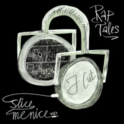 Slice Me Nice, Vol. 1: Rap Tales