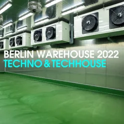 Berlin Warehouse 2022 Techno & Tech House