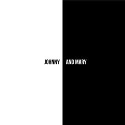 Johnny and Mary