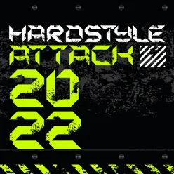 Hardstyle Attack 2022